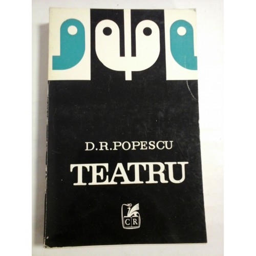 TEATRU - D. R. POPESCU TEATRU - D. R. POPESCU